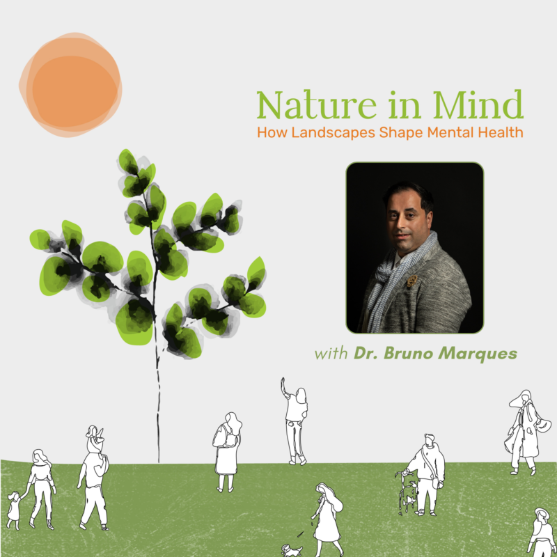 Nature in Mind: Interview with Dr. Bruno Marques